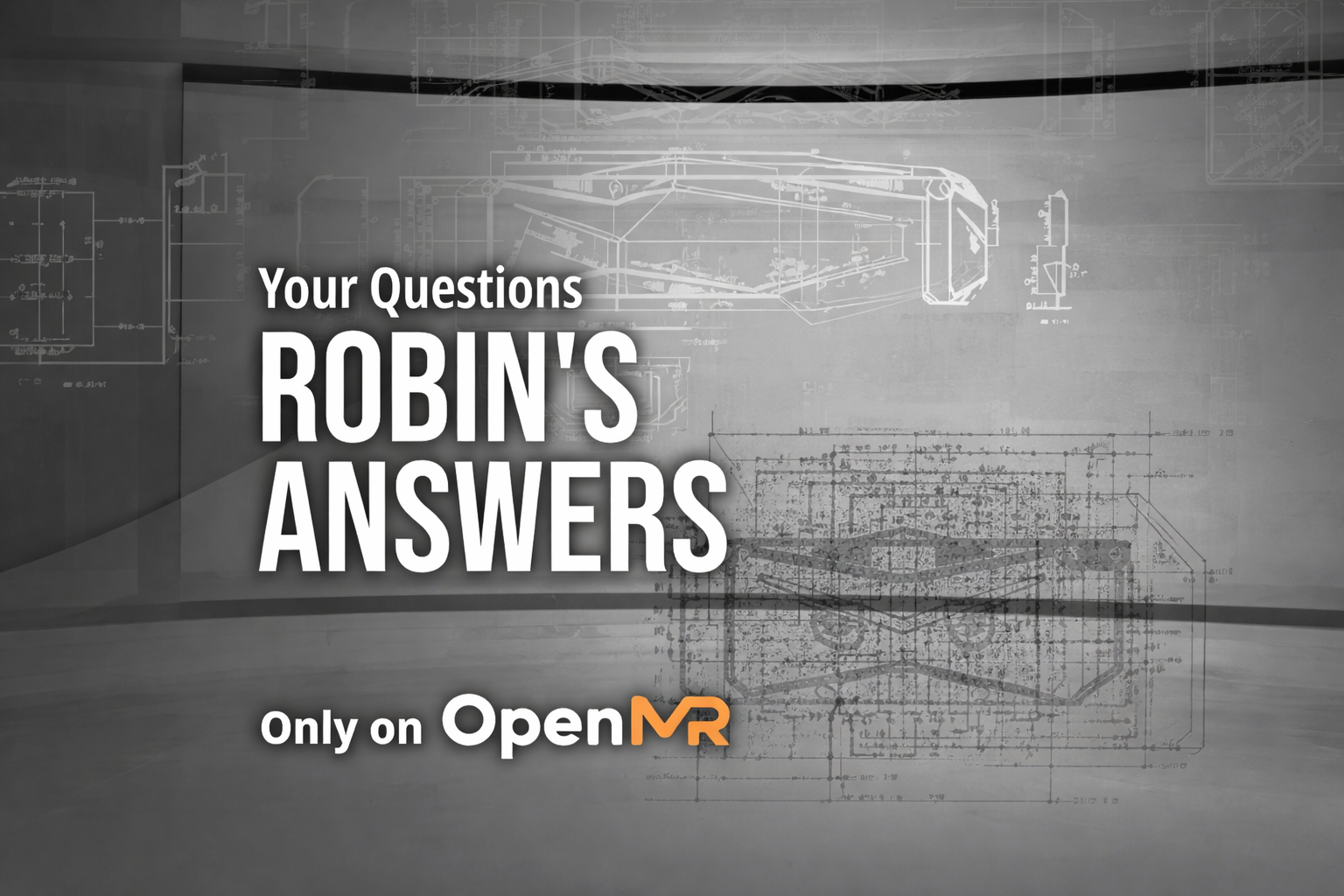 Your questions, Robin's answers